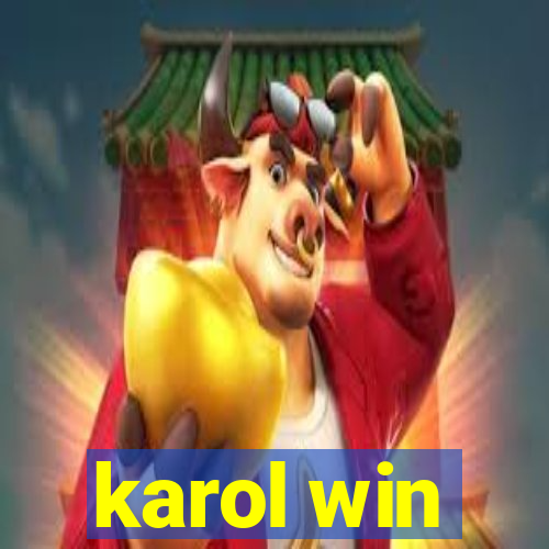 karol win